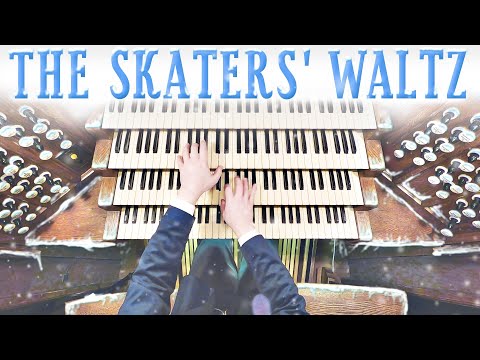 THE SKATERS WALTZ - WALDTEUFEL - ORGAN SOLO - JONATHAN SCOTT