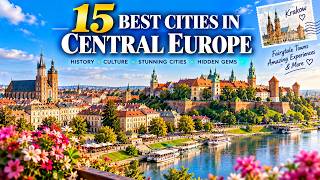 15 Best Cities to Visit in Central Europe 2026 | Europe Travel Guide