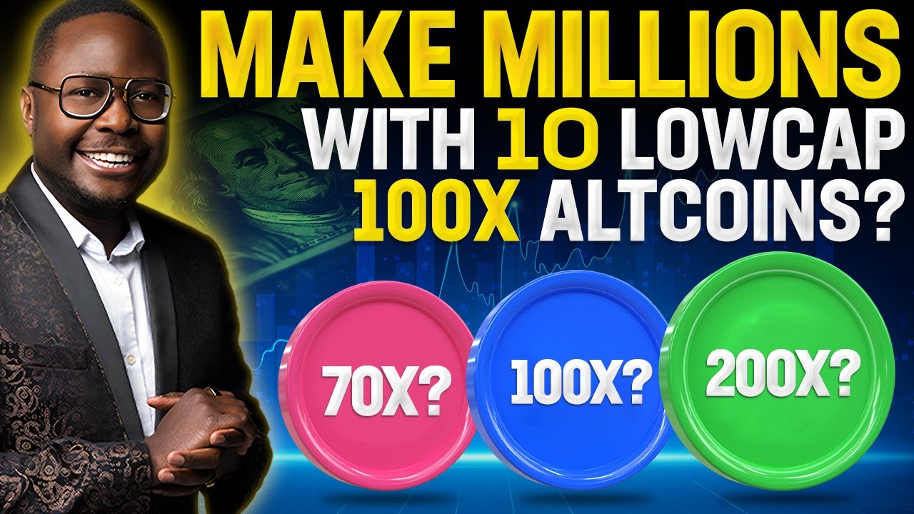 🤑 Make MILLIONS with 10 Lowcap 100X Altcoins? 🚀