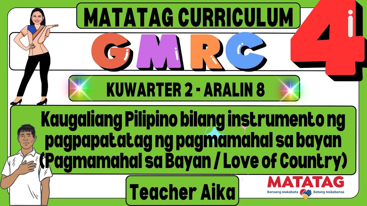 GMRC 4 QUARTER 2 LESSON 8 Kaugaliang Pilipino blg instrumento ng pagpapatatag ng pagmamahal sa bayan