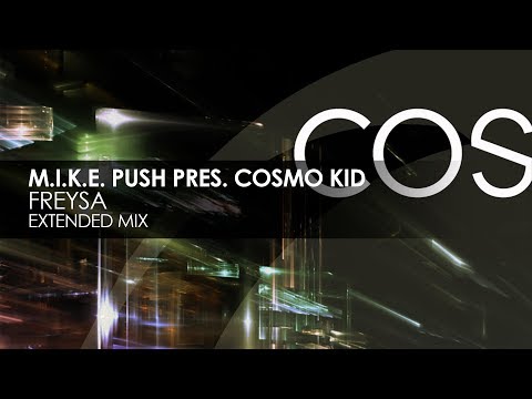 M.I.K.E. Push presents Cosmo Kid - Freysa