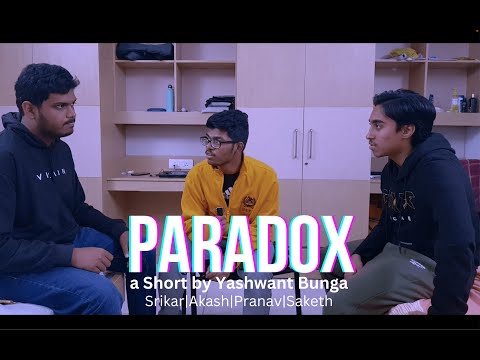 Paradox - Sci-Fi Telugu Shortfilm Time Travel | Yashwant Bunga