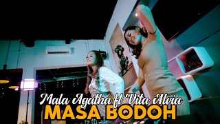 Download lagu Mala Agatha ft Vita Alvia Masa Bodoh Lyrics... mp3