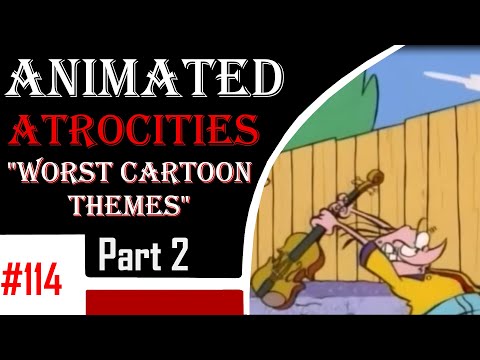 Animated Atrocities 114 || "Top 20 Worst Cartoon Themes" (Part 2)