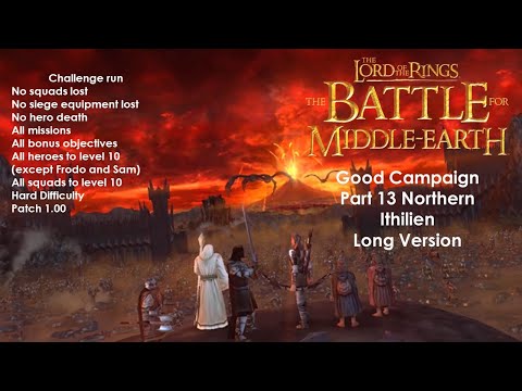 The Battle for Middle-Earth - Good Campaign Part 13: Northern Ithilien [Hard, Challenge Run, Long]