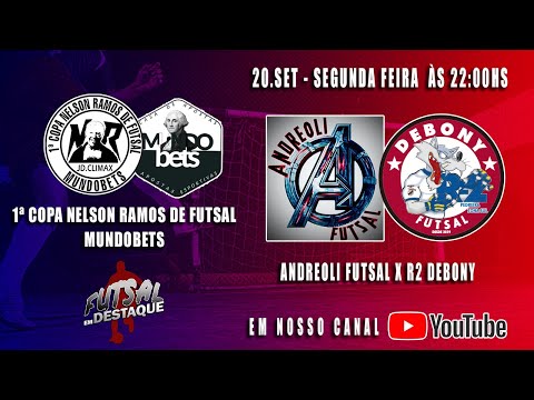 1ª COPA NELSON RAMOS DE FUTSAL MUNDOBETS - ANDREOLI FUTSAL X R2 DEBONY