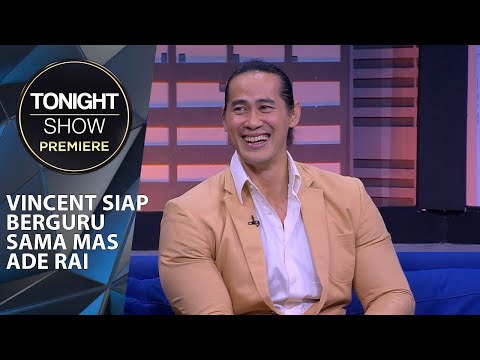 INI DIA KENAPA MAS ADE RAI IDOLANYA VINDES DARI DULU - Tonight Show Premiere