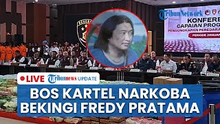 LIVE: Polri Blak-blakan Ungkap Mertua Gembong Narkoba Fredy Pratama Lindungi Buron Kelas Kakap