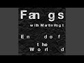 Fangs (feat. Martin Vogt)
