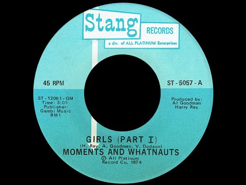 The Moments & The Whatnauts ~ Girls 1974 Disco Purrfection Version