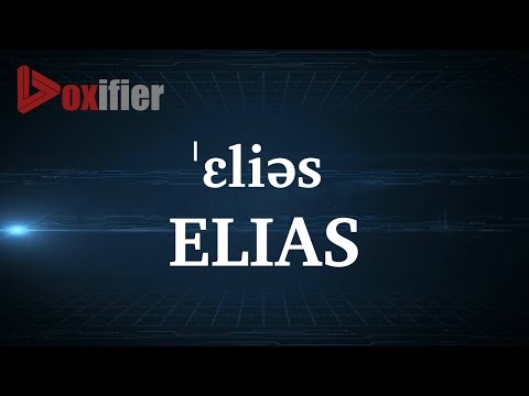 How to Pronunce Elias in English - Voxifier.com