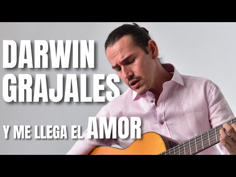 Y me llega el amor - DARWIN GRAJALES
