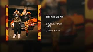 MC Davi &amp; Zapi - Brincar de Hit (Áudio Oficial)