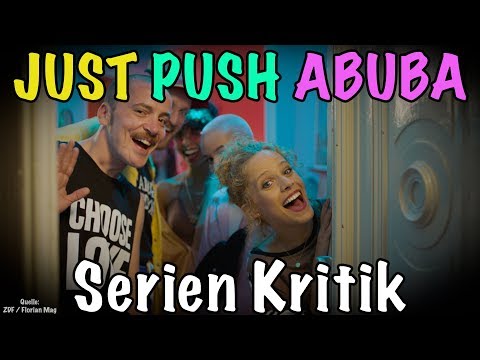 JUST PUSH ABUBA - ZDF Webserie [Serien Kritik]