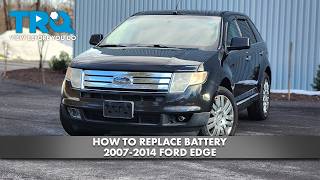 How to Replace Battery 2007-2014 Ford Edge