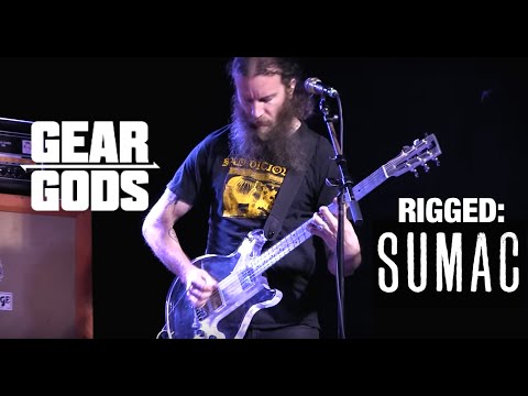 RIGGED - SUMAC's Aaron Turner, Brian Cook, and Nick Yacyshyn | GEAR GODS