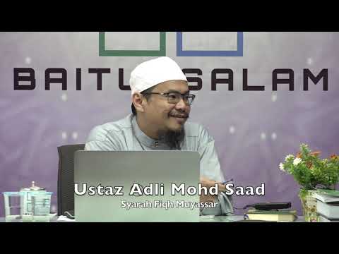 20190912 Ustaz Adli Mohd Saad : Syarah Fiqh Muyassar