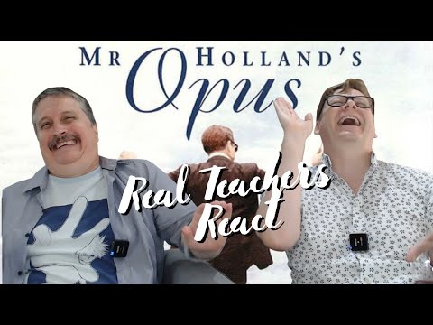 Real teachers react to Mr. Holland's Opus