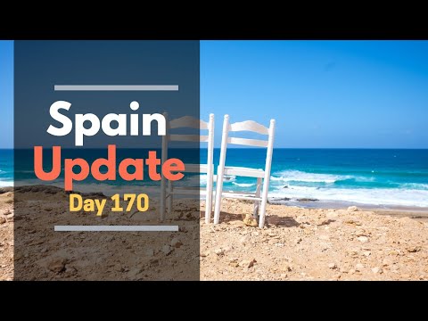 Spain update day 170 -  Spain's strange summer
