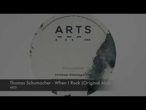 Thomas Schumacher - When I Rock (Original Mix) [Arts]