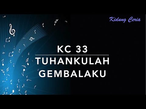 Kidung Ceria KC 33 — Tuhankulah Gembalaku