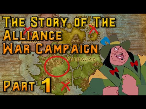The Story of The Alliance War Campaign - Part 1 Battle for Azeroth [Lore]