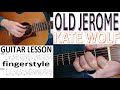 OLD JEROME - KATE WOLF fingerstyle GUITAR LESSON