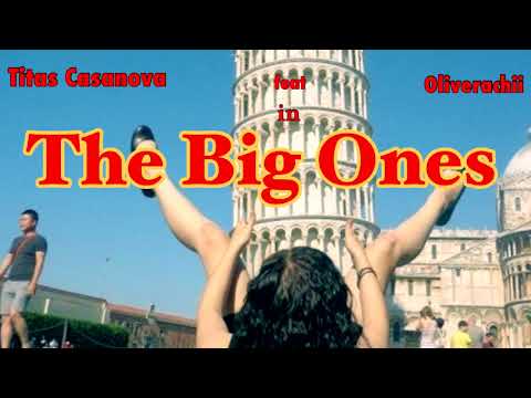 Titas Casanova - The Big Ones ft. Oliverachii (Audio)