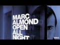 Marc Almond - Open all Night