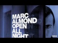 Marc Almond - Open all Night 