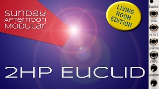 Video thumbnail for 2hp Euclid Introduction by SundayAfternoonModular