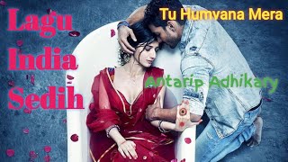 Download lagu Lagu India Sedih Terpopuler Viral | Tu Humvana Mera - Antarip Adhikary mp3 Download lagu Lagu India Sedih Terpopuler Viral | Tu Humvana Mera - Antarip Adhikary mp3
