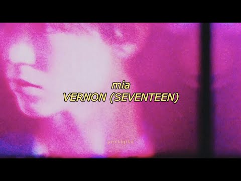 vernon (seventeen) - mia english lyrics