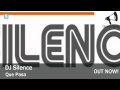 DJ Silence - Que pasa DJ Silence - Que pasa