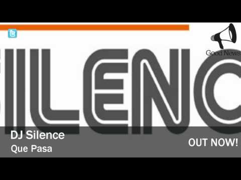 DJ Silence - Que Pasa