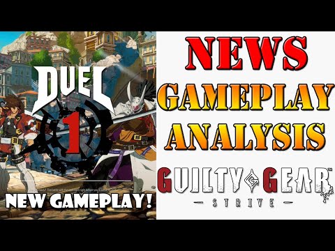 Amazing New Guilty Gear -Strive- Matches! Full gameplay Breakdown & Analysis!