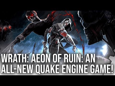 Wrath: Aeon Of Ruin First Look - A Brand New Quake Engine Game?