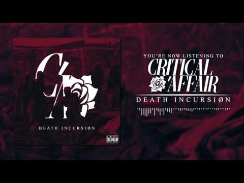 Critical Affair - Death Incursion (Single 2017)