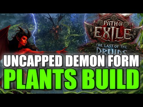 PoE2 0.4 - Uncapped Demon Form - Plant Build