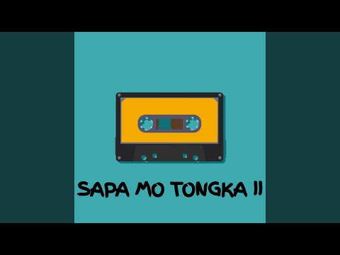 SAPA MO TONGKA II
