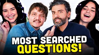 PEDRO PASCAL &amp; OSCAR ISAAC ANSWER THE WEB&#39;S MOST SEARCHED QUESTIONS Reaction! | WIRED