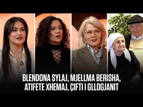 FUNDJAVË/ BLENDONA SYLAJ, MJELLMA BERISHA, ATIFETE XHEMAJ, ÇIFTI I GLLOGJANIT