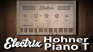 Video thumbnail for Sampleson Electrix (Hohner Electra Piano T) VST/AU plugin by Andrei Martinez Agras