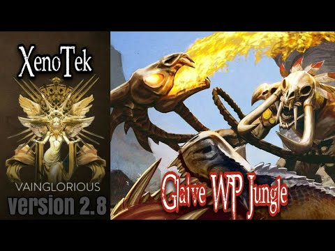 XenoTek | Glaive WP Jungle - Vainglory hero gameplay from a pro player