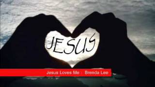 Jesus Loves Me : Brenda Lee