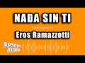 Eros Ramazzotti - Nada Sin Ti (Versión Karaoke)