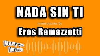 Eros Ramazzotti - Nada Sin Ti (Versión Karaoke)