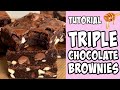 How To Make Triple Chocolate Brownies Tutorial