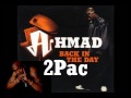 2Pac Ahmad Back In The Day Filthy Rich ReFix