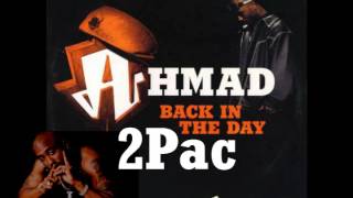 2Pac &amp; Ahmad - Back In The Day (Filthy Rich ReFix)